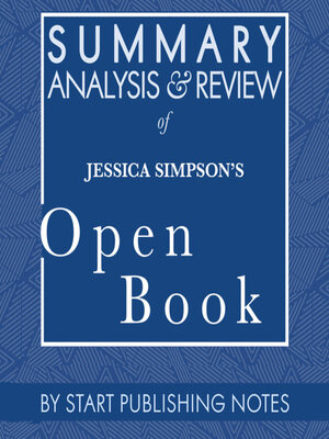 cover image of Summary, Analysis, and Review of Jessica Simpson's Open Book